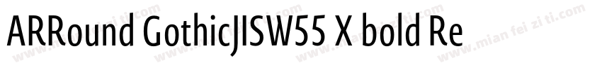 ARRound GothicJISW55 X bold Regular字体转换